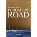 Purgatory Road: Poems