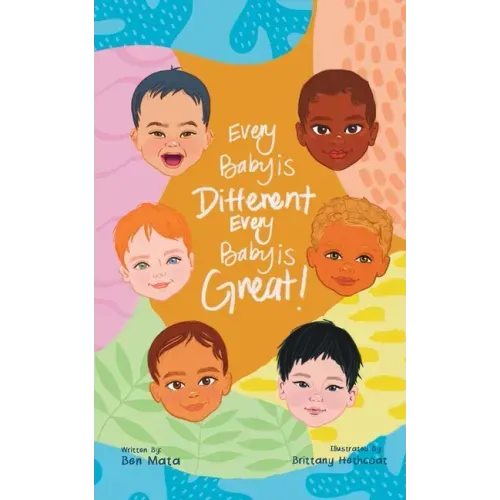 Every Baby is Different, Every Baby is Great!