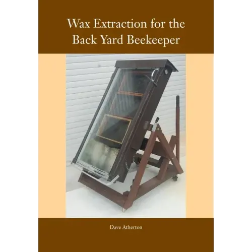 Wax Extraction for the Back Yard Beekeeper