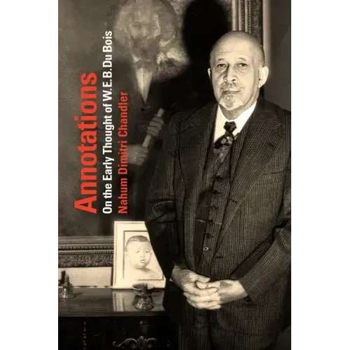 Annotations: On the Early Thought of W. E. B. Du Bois