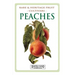 Peaches: Rare and Heritage Fruit Cultivars #8