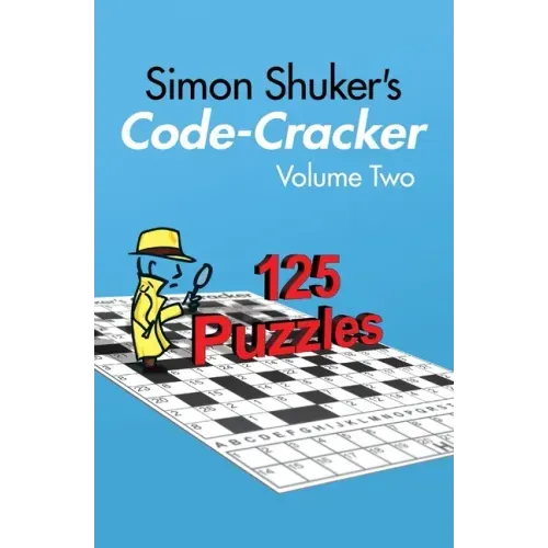 Simon Shuker's Code-Cracker, Volume Two