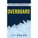 Overboard: A dark, compelling, modern suspense novel
