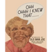 Ohh Ohhh I knew That.......: Stories of Old Man Joe