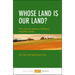 Whose Land Is Our Land?: The Use and Abuse of Britain's Forgotten Acres