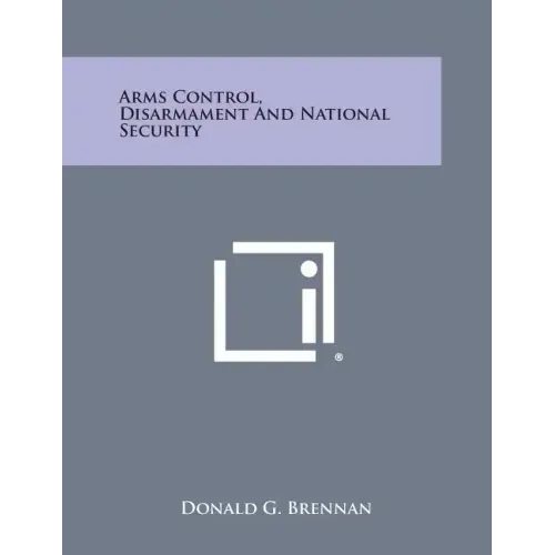 Arms Control, Disarmament and National Security