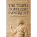 Pagan Portals - The Temple Priestesses of Antiquity