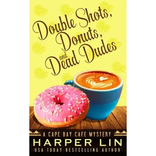 Double Shots, Donuts, and Dead Dudes