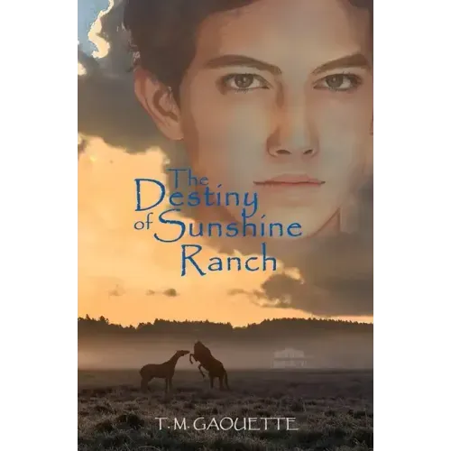 The Destiny of Sunshine Ranch