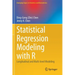 Statistical Regression Modeling with R: Longitudinal and Multi-Level Modeling