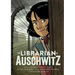 The Librarian of Auschwitz: The Graphic Novel