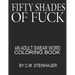 Fifty Shades Of Fuck: An Adult Swear Word Coloring Book
