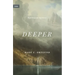 Deeper: Real Change for Real Sinners