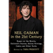Neil Gaiman in the 21st Century: Essays on the Novels, Children's Stories, Online Writings, Comics and Other Works