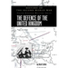 The Defence of the United Kingdom: History of the Second World War: United Kingdom Military Series: Official Campaign History