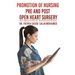 Promotion of Nursing Pre and Post Open Heart Surgery