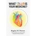 What Color is Your Medicine?