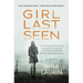 Girl Last Seen: A Gripping Psychological Thriller with a Shocking Twist