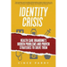 Identity Crisis: Health Care Branding's Hidden Problems and Proven Strategies to Solve Them