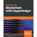 Hands-on Blockchain with Hyperledger: Building decentralized applications with Hyperledger Fabric and Composer