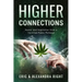 Higher Connections: Humor and Inspiration from a Certified Public Pothead