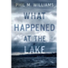 What Happened at the Lake