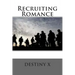 Recruiting Romance