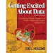Getting Excited about Data: Combining People, Passion, and Proof to Maximize Student Achievement