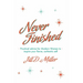 Never Finished: Practical advice for Modern Women to inspire your fierce, authentic self