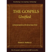 The Gospels Unified: A Fresh Perspective of the Life of Jesus Christ