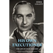 His Own Executioner: The Life of Nigel Balchin