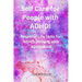 Self Care for People with ADHD!: Essential Life Skills for ADHD: thriving with ADHD/ADD