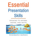 Essential Presentation Skills: Speaking to Inform, Inspire and Invite