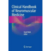 Clinical Handbook of Neuromuscular Medicine