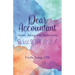 Dear Accountant: Stories, Advice, and Explorations