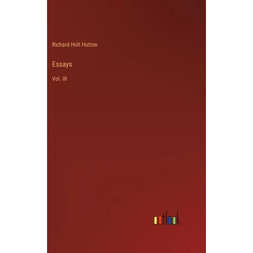 Essays: Vol. III