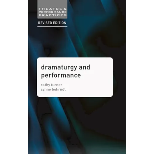 Dramaturgy and Performance