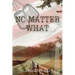 No Matter What