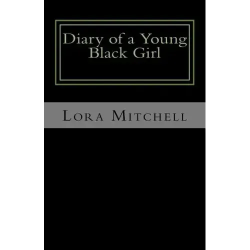 Diary of a Young Black Girl: Who Loves God and People