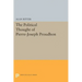 Political Thought of Pierre-Joseph Proudhon