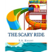 The Scary Ride: Fun book for pre-school to first graders