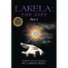 Lakela: The Gift