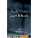 Teach to learn, learn to teach