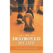 Why M.S. Has Destroyed My Life