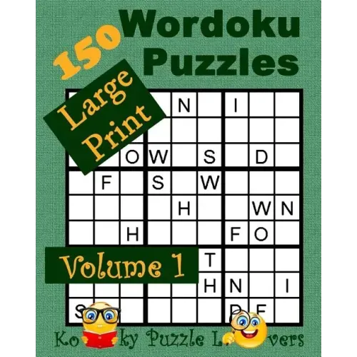 Wordoku, Volume 1, 150 Large Print Puzzles