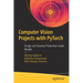 Computer Vision Projects with Pytorch: Design and Develop Production-Grade Models