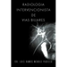 Radiologia Intervencionista de Vias Biliares