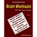 Brain Workouts: 500 Easy Logic Puzzles (Suguru, Masyu, Arrows, Mathrax, Minesweeper, Straights, No Four in a row, Sudoku, Sutoreto, Ku