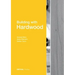 Building with Hardwood