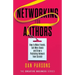 Networking for Authors: How to Make Friends, Sell More Books and Grow a Publishing Network from Scratch